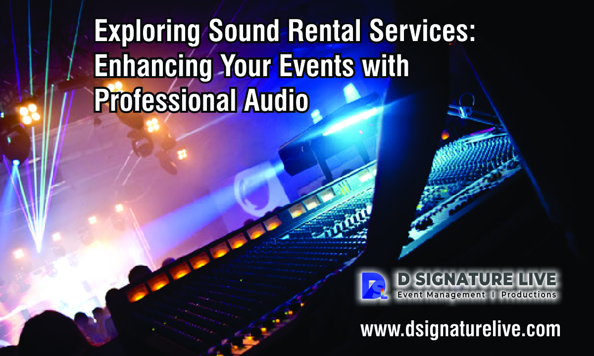 Exploring Sound Rental Services: Enhancing Your Events with Professional Audio