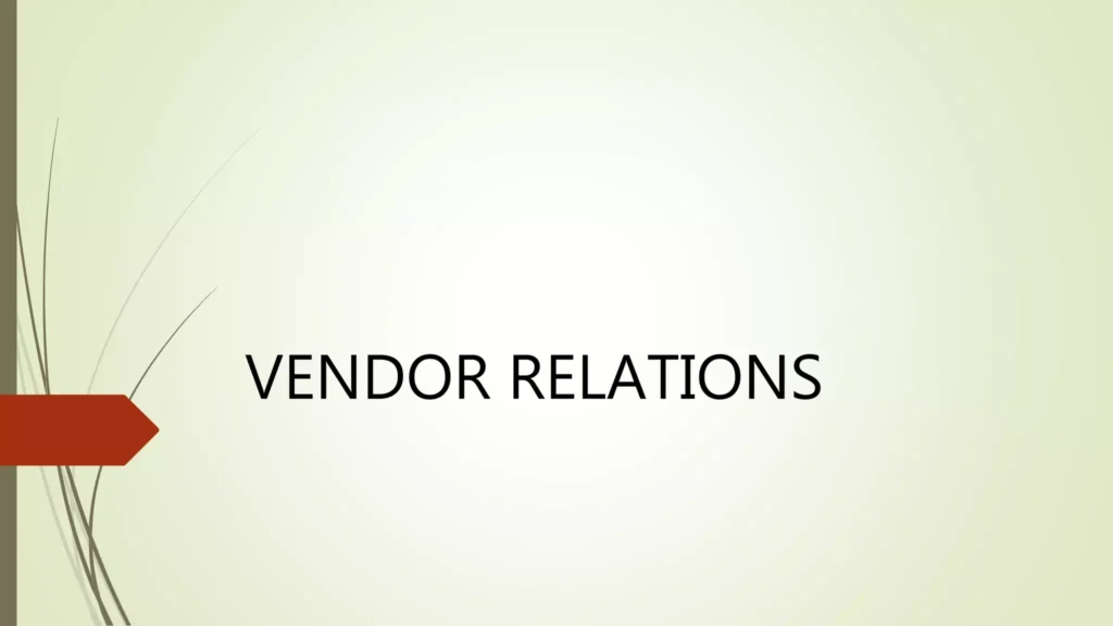 Mastering vendor relation